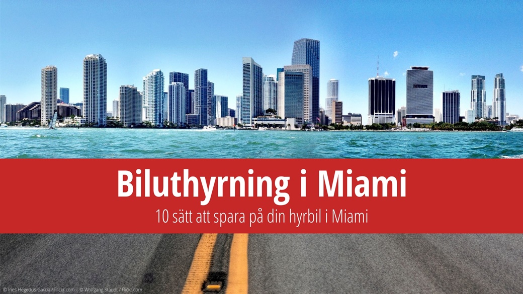 Hyrbil i Miami – pris, försäkring och värsta misstagen