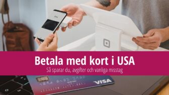 Hur betalar man i USA – viktiga fakta, kreditkort, min erfarenhet