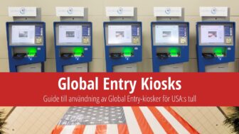 Guide till användning av Global Entry-kiosker för USA:s tull