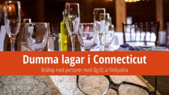 Dumma lagar i Connecticut: Låg IQ = inget bröllop!