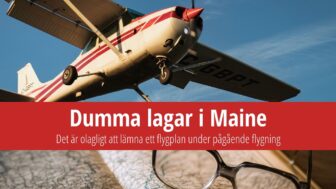 Dumma lagar i Maine: Det är förbjudet att lämna flygplanet!