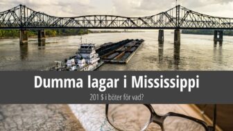 Dumma lagar i Mississippi: $201 i böter för vad?