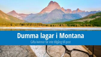 Dumma lagar i Montana: Gifta kvinnor får inte tillgång till post