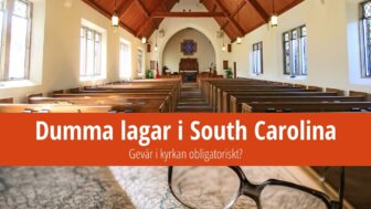 Dumma lagar i South Carolina: Gevär i kyrkan obligatoriskt?