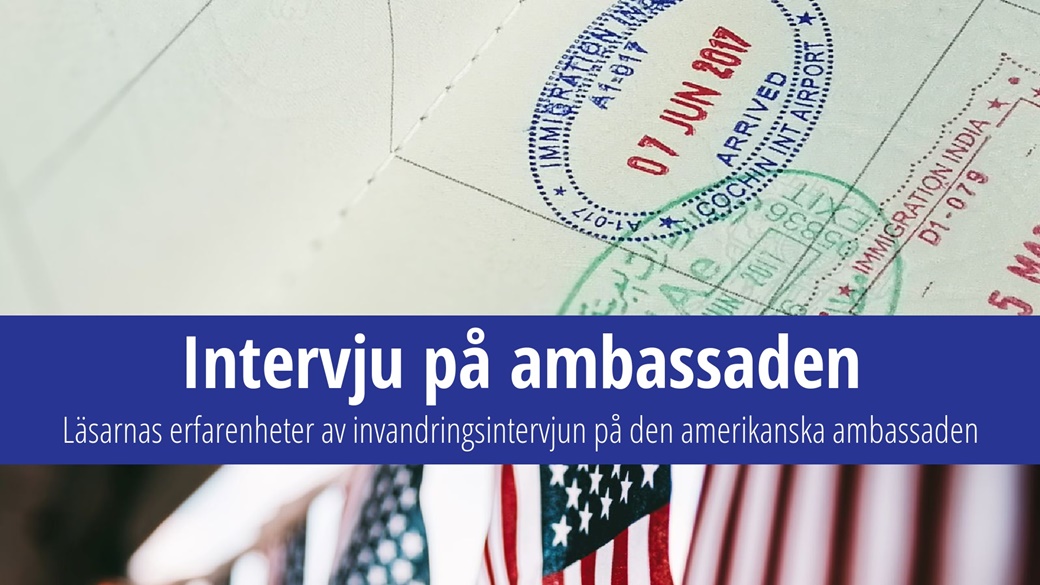 Din erfarenhet av intervjuer på amerikanska ambassader | © Unsplash.com