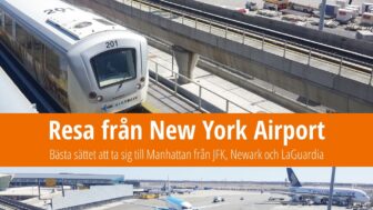Hur man tar sig från flygplatsen i New York: JFK, Newark och LaGuardia