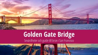 Golden Gate Bridge: Sevärdheter och guide till bron i San Francisco