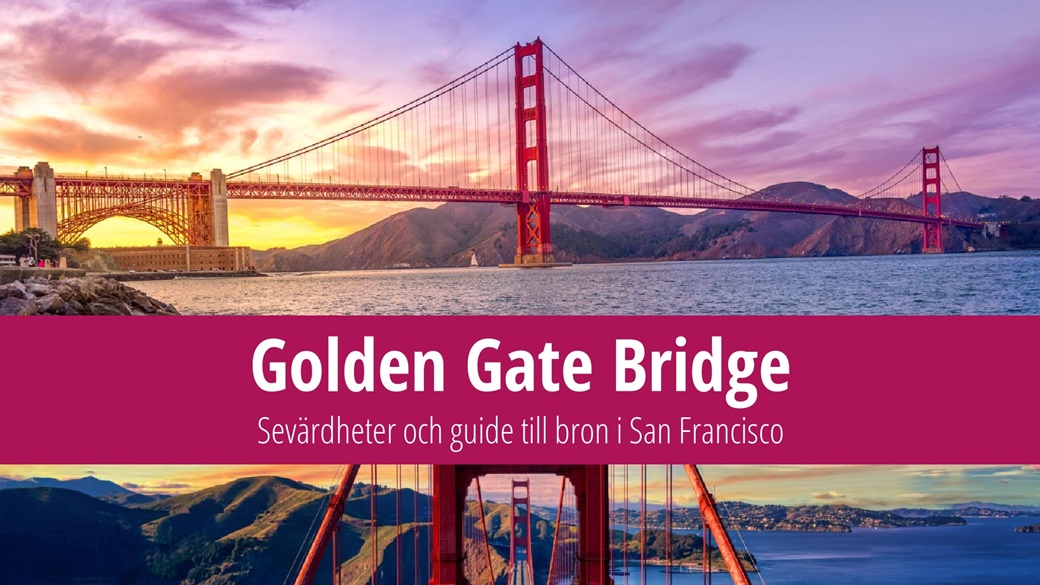 Golden Gate Bridge – fakta, längd och varifrån du kan ta bilder | © Unsplash.com