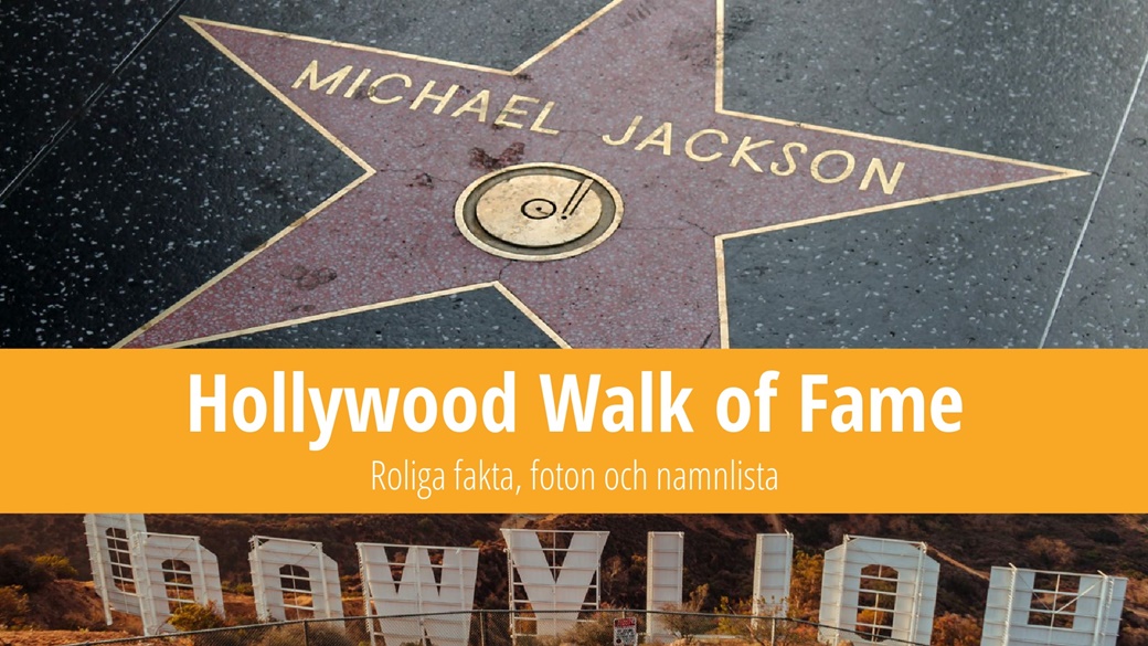 Hollywood Walk of Fame – trivia, foton och namnlista | © Pixabay.com, © Unsplash.com