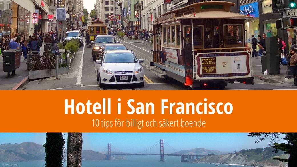 Hotell i San Francisco – 10 billiga boenden med bra betyg | © Unsplash.com