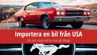 Importera bil från USA – kostnad, tull och moms