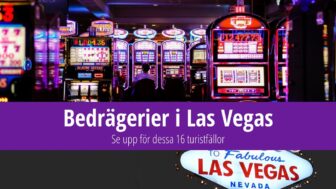 Bedrägerier i Las Vegas: Se upp för dessa 16 turistfällor