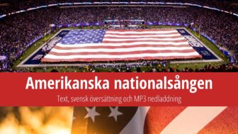 Amerikansk nationalsång – text på svenska och engelska, video