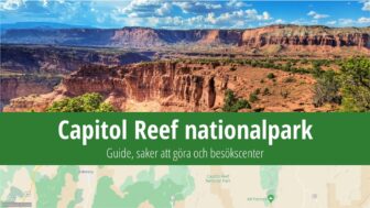 Capitol Reef nationalpark – information, reseguide och tips