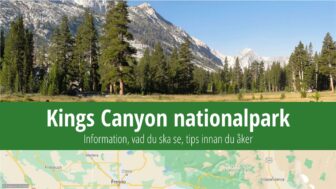 Kings Canyon nationalpark – vandring, fakta, tips och bilder