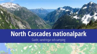 North Cascades nationalpark – fakta, reseguide och bilder