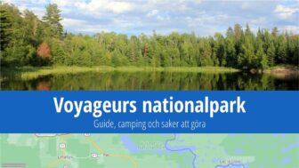 Voyageurs nationalpark – vandring, fakta, bästa tips och bilder