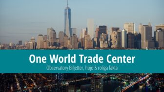 One World Trade Center: Observatory Biljetter, höjd & roliga fakta