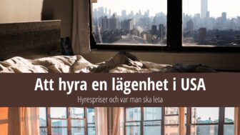 Att hyra en lägenhet i USA: Hyrespriser och var man ska leta