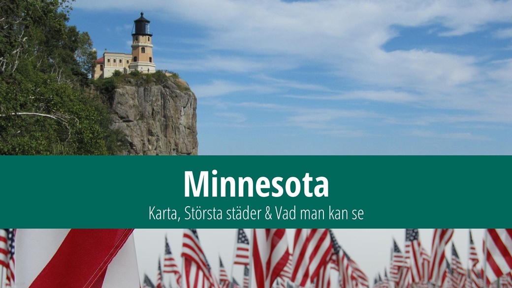 Minnesota: Karta, Största städer & Vad man kan se