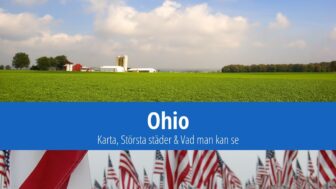 Ohio: Karta, Största städer & Vad man kan se