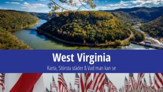 West Virginia: Karta, Största städer & Vad man kan se