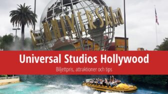 Universal Studios Hollywood – Biljetter, pris och sevärdheter