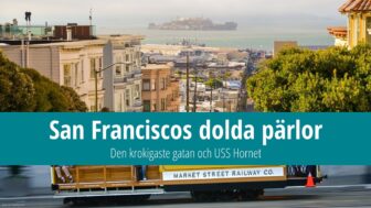 Tips för San Francisco: Den krokigaste gatan och USS Hornet